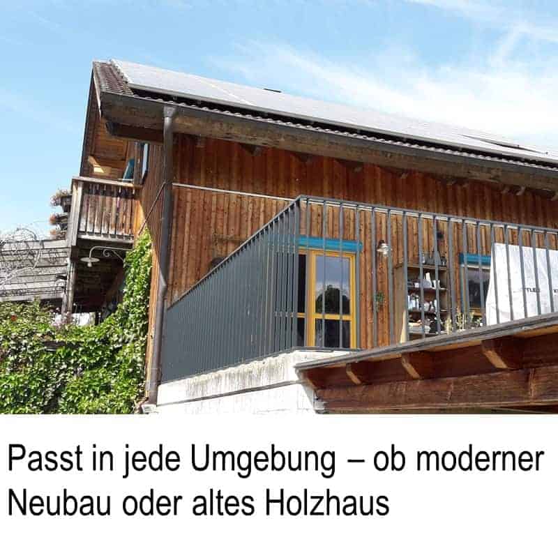Passt in jede Umgebung ob moderner Neubau oder altes Holzhaus
